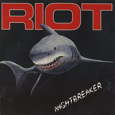 Riot: "Nightbreaker" – 1993